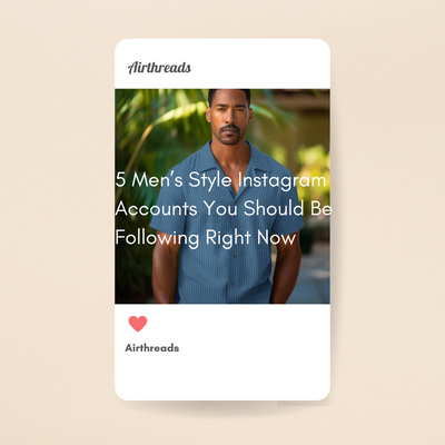 5 Men’s Style Instagram Accounts You Should Be Following Right Now